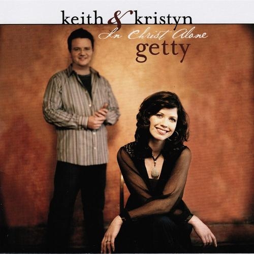  - Keith & Kristyn Getty