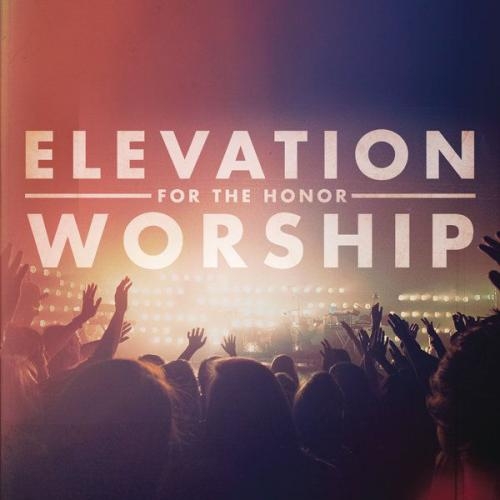  - Elevation Worship